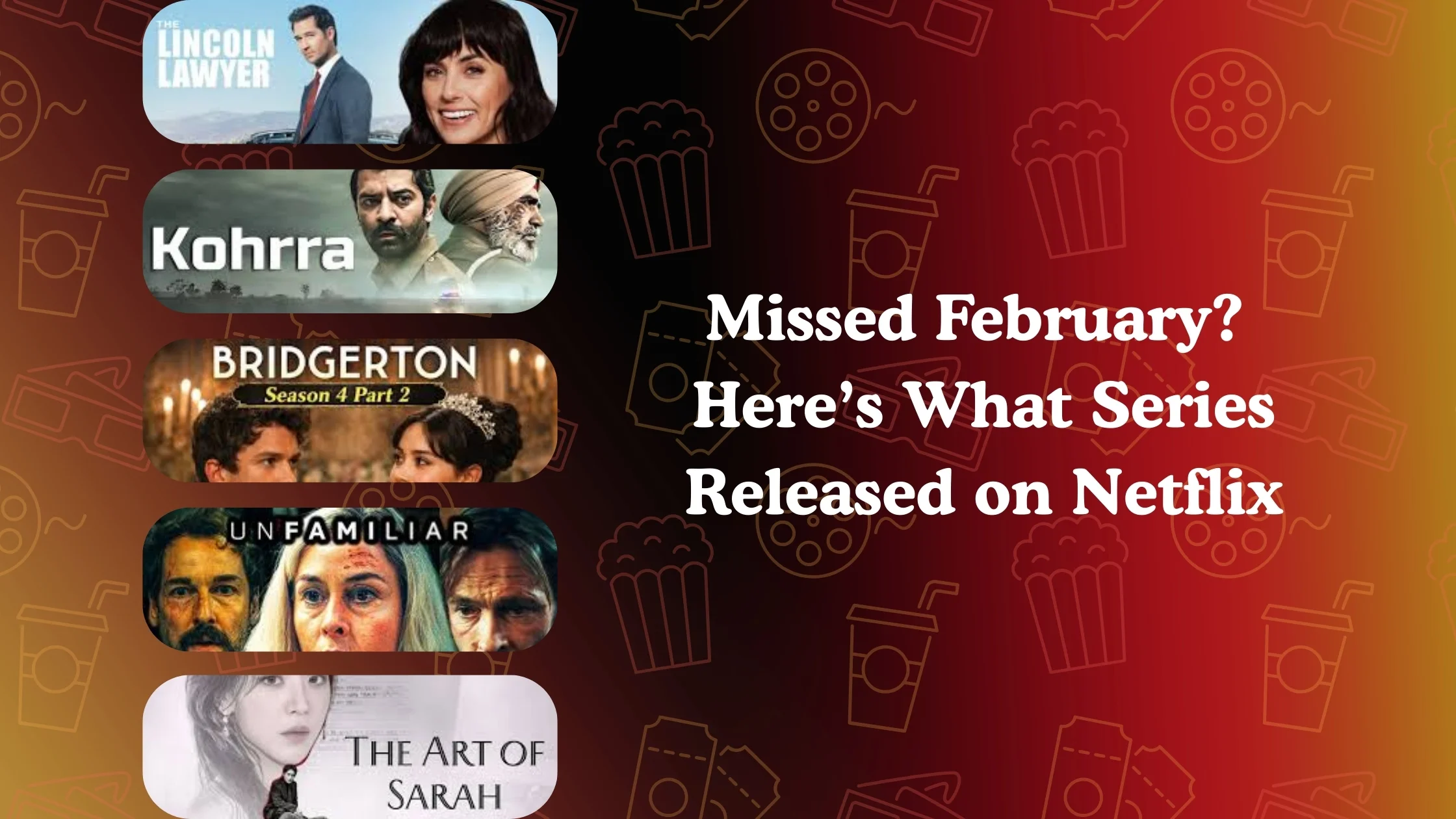 Missed February? Here’s What Series Released on Netflix