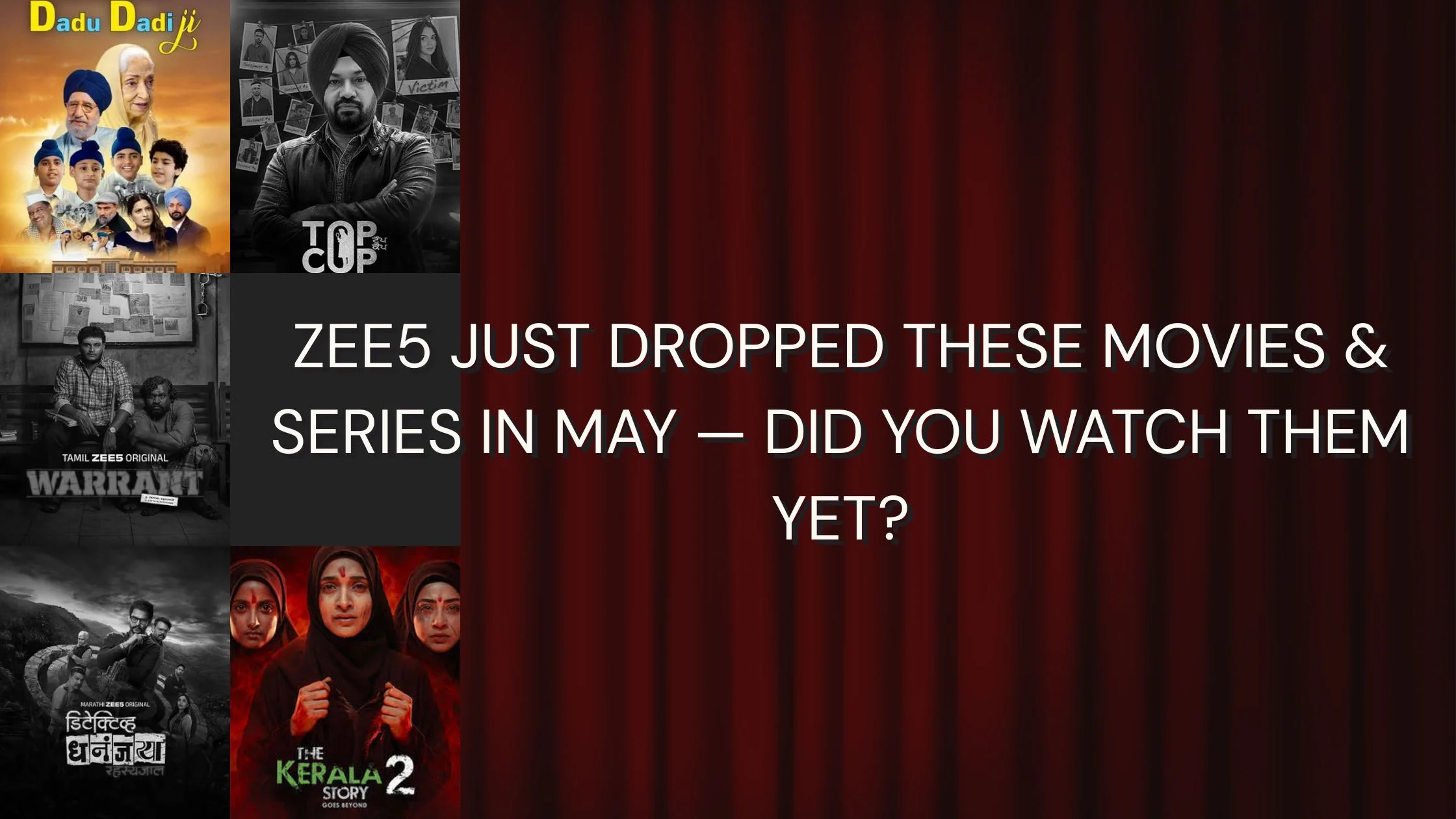 ZEE5 Just Dropped These Movies & Series in May — Did You Watch Them Yet?