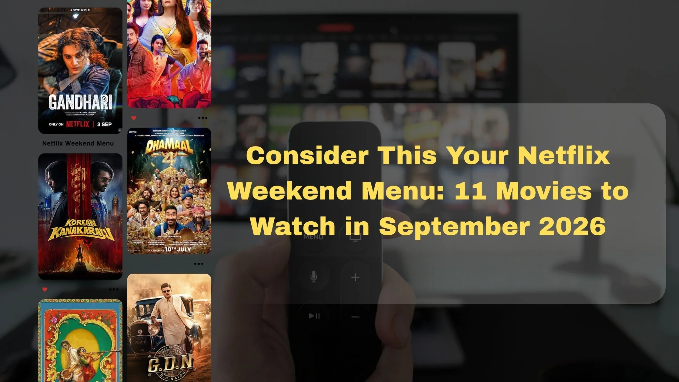 Consider This Your Netflix Weekend Menu: Movies to Watch